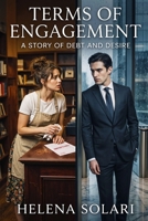 Terms of Engagement: A Story of Debt and Desire (The Vow Equation Series) B0H7JV6QRC Book Cover