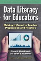 Data Literacy for Educators: Making It Count in Teacher Preparation and Practice 0807757535 Book Cover