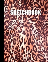 Sketchbook: Leopard Fur Cover Design - White Paper - 120 Blank Unlined Pages - 8.5" X 11" - Matte Finished Soft Cover 170400117X Book Cover