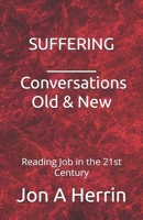 Suffering - Conversations Old & New: Reading Job in the 21st Century B0G47WY43W Book Cover