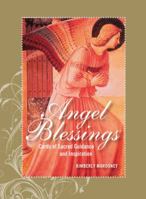 Angel Blessings: Cards of Sacred Guidance and Inspiration (10th Anniv. Edition - Boxed Set) 1592339786 Book Cover