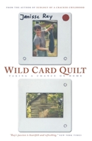 Wild Card Quilt: Taking a Chance on Home (World As Home, The) 1571312722 Book Cover