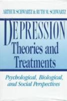 Depression: Theories and Treatments 0231068182 Book Cover