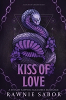 Kiss of Love: A Steamy Sapphic Succubus Romance (Court of Chains) 8776440036 Book Cover