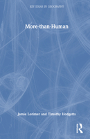 More-than-Human (Key Ideas in Geography) 1138058300 Book Cover