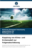 Kopplung von Klima- und Erntemodell zur Folgenabschätzung 6209646905 Book Cover