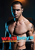 Wild Boys: Gay Erotic Fiction 1573448249 Book Cover