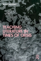 Teaching Literature in Times of Crisis 0367637995 Book Cover