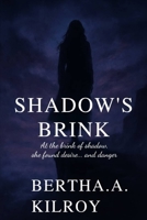 SHADOW'S BRINK: At the Brink of Shadow, She Found Desire......and Danger B0FKHRNYM6 Book Cover