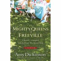 The Mighty Queens of Freeville: A Mother, a Daughter, and the People Who Raised Them 1401322859 Book Cover
