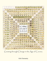 I Ching Diary: Growing Through Change in the Age of Corona 1669815994 Book Cover