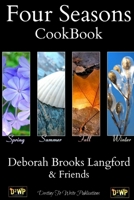 Four Seasons -Cook Book 1312300574 Book Cover