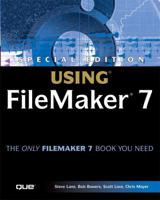 Special Edition Using FileMaker 7 (Special Edition Using) 0789730286 Book Cover