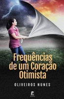 Frequências de um Coração Otimista 6500710126 Book Cover