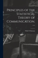 Principles of the Statistical Theory of Communication. -- B0000CLRCU Book Cover