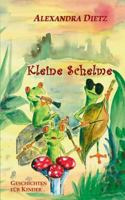 Kleine Schelme: Geschichten für Kinder 3748165420 Book Cover