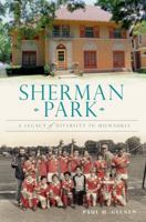Sherman Park: A Legacy of Diversity in Milwaukee 1609496418 Book Cover
