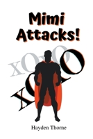 Mimi Attacks! B0BSKHDWX3 Book Cover