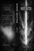 White Matter. B0GYD9KRG2 Book Cover