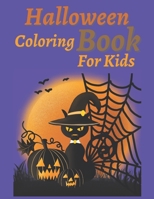 Halloween Coloring Book For Kids: Childrens Coloring Book with Fun, Easy, and scary halloween shapes for Boys & Girls - Perfect Gift For Your Kids For Halloween. B09DJFWXD9 Book Cover