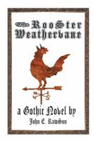 The Rooster Weathervane 1524562572 Book Cover