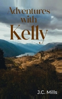 Adventures with Kelly 1964706211 Book Cover