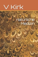 natürliche Medizin B0BTVJGPFG Book Cover