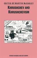 Khrushchev and Khrushchevism 0333439090 Book Cover