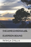 The Vimp Chronicles: Elverson Bound B08H6TLMTK Book Cover