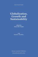 Globalization, Growth and Sustainability (Recent Economic Thought) 1461378443 Book Cover