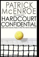 Hardcourt Confidential: Tales from Twenty Years in the Pro Tennis Trenches 1401323812 Book Cover