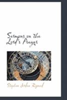 Sermons on the Lord's Prayer 1103971239 Book Cover