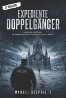 Expediente Doppelgänger: Novela policíaca-paranormal (Spanish Edition) B0D5BRYJWJ Book Cover