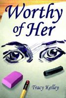Worthy of Her 1420873911 Book Cover