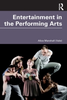 Entertainment in the Performing Arts 0367322536 Book Cover