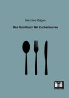 Das Kochbuch Fur Zuckerkranke 3944350251 Book Cover