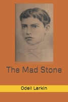 The Mad Stone B09SNY79BV Book Cover