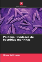 Polifenol Oxidases de bactérias marinhas (Portuguese Edition) 6208211549 Book Cover