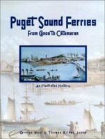 Puget Sound Ferries: From Canoe to Catamaran 1892724197 Book Cover