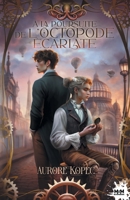À la poursuite de l'octopode écarlate (French Edition) B0F662QGTF Book Cover