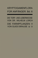 Die Torf- Und Lebermoose: Die Farnpflanzen (Pteridophyta) 364288914X Book Cover
