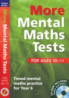 More Mental Maths Tests for Ages 10-11: Timed Mental Maths Practice for Year 6. Andrew Brodie 1408124084 Book Cover