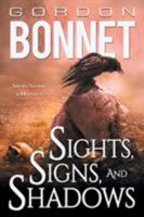 Sights, Signs, and Shadows: Short Stories & Novellas 1633733076 Book Cover