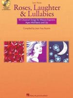 Roses, Laughter and Lullabies: For Mezzo-Soprano (Alto) and Piano 1423439538 Book Cover