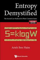 Entropy Demystified: The Second Law Reduced to Plain Common Sense 9812832254 Book Cover