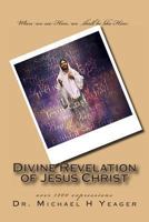 Divine Revelation Of Jesus Christ 1478331429 Book Cover