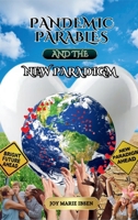 Pandemic Parables and The New Paradigm B0F9KRRBTL Book Cover