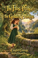 The Frog Prince and the Golden Promise B0HMG21SJ9 Book Cover