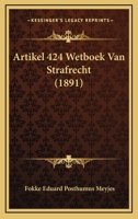 Artikel 424 Wetboek Van Strafrecht (1891) 1160042519 Book Cover