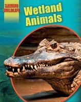 Wetland Animals 1599206617 Book Cover